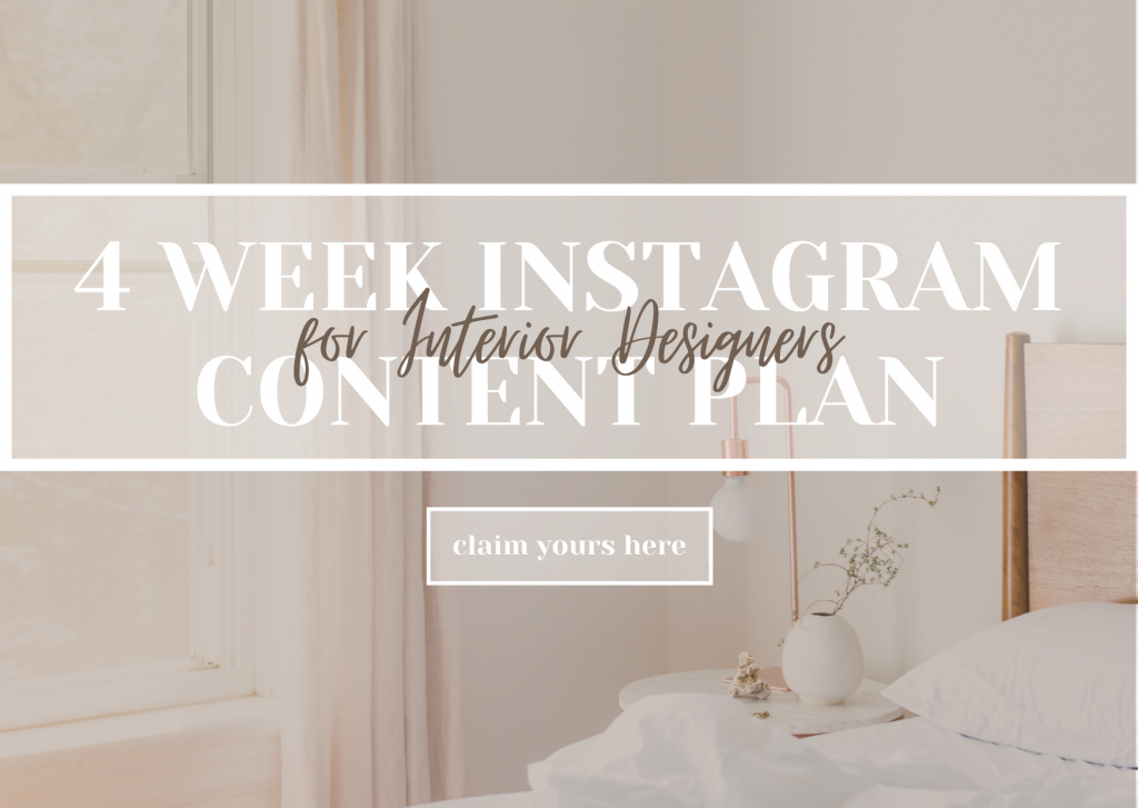 Our 4 Week Instagram Content Plan for interior designers will give you a full month of content ideas for your Instagram.